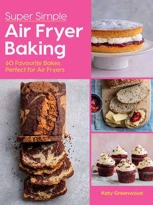 cover image of Super Simple Air Fryer Baking